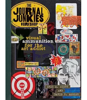 The Journal Junkies Workshop: Visual Ammunition for the Art Addict