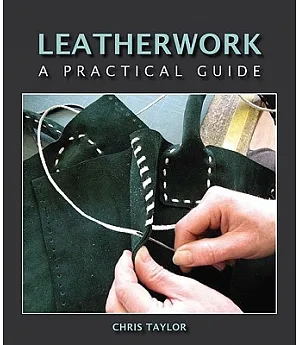 Leatherwork: A Practical Guide