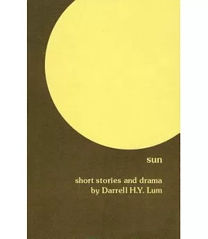 Sun: Short Stories and Drama