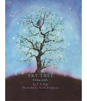 The Sky Tree: A Trilogy of Fables