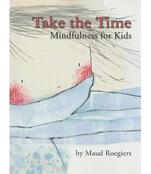 Take the Time: Mindfulness for Kids