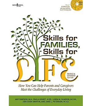Skills for Families, Skills for Life: How to Help Parent and Caregivers Meet the Challenges of Everyday Living