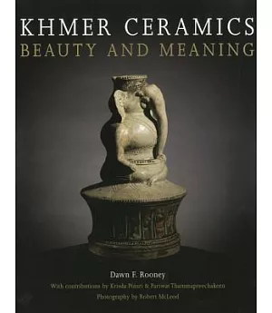 Khmer Ceramics: Beauty and Meaning