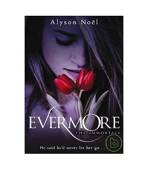 The Immortals #1: Evermore
