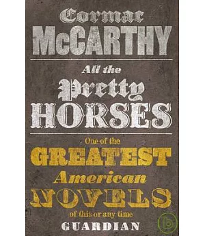 All the Pretty Horses: The Border Trilogy 1