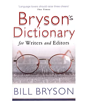 Bryson’s Dictionary: for Writers and Editors