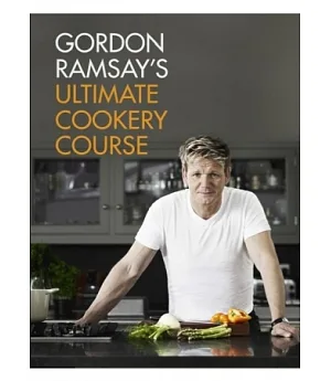 Gordon Ramsay’s Ultimate Cookery Course