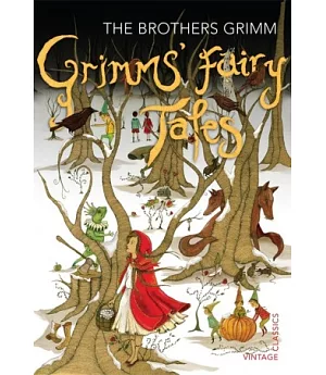 Grimms’ Fairy Tales: The Brothers Grimm