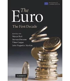 The Euro: The First Decade