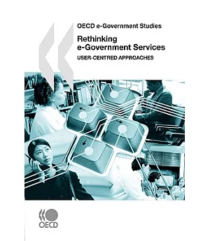 Rethinking e-Government Services: User-Centered Approaches