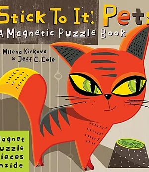 Stick to It: Pets: A Magnetic Puzzle Book