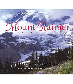Mount Rainier National Park: Impressions