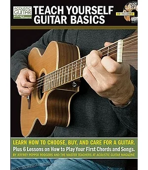 Teach Yourself Guitar Basics: Learn How to Choose, Buy and Care for a Guitar