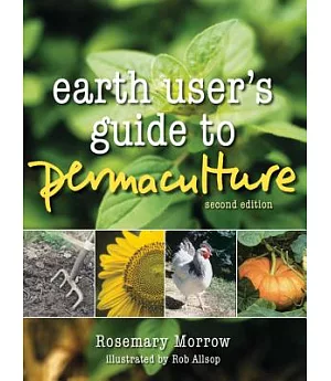 Earth User’s Guide to Permaculture