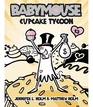 Babymouse 13: Cupcake Tycoon