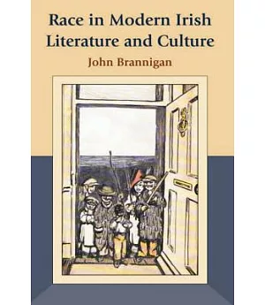 Race in Modern Irish Literature and Culture