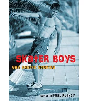 Skater Boys: Gay Erotic Stories