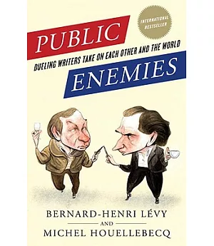 Public Enemies: Dueling Writers Take on Each Other and the World