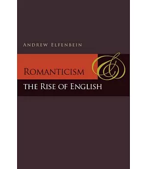 Romanticism and the Rise of English