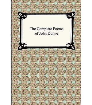 The Complete Poems of John Donne