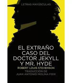 El extrano caso del Doctor Jekyll y Mr. Hyde / The Strange Case of Dr. Jekyll and Mr. Hyde