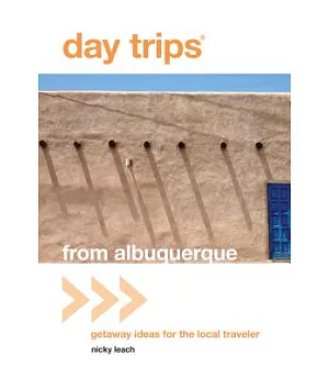 Day Trips from Albuquerque: Getaway Ideas for the Local Traveler