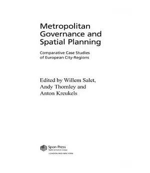 Metropolitan Governance and Spatial Planning: Comparative Case Studies of European City-Regions