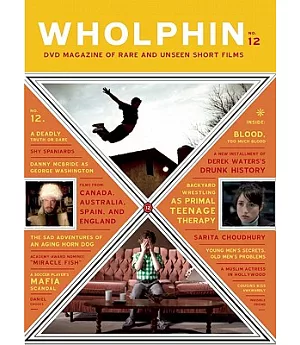 Wholphin No. 12: DVD Magazine of Rare and Unseen Short Films