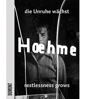 Gerhard Hoehme: die Unruhe wachst / Restlessness Grows