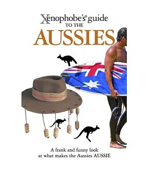 Xenophobe’s Guide to the Aussies