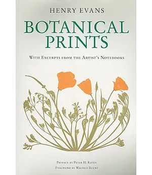 Botanical Prints: With Excerpts from the Artist’s Notebooks