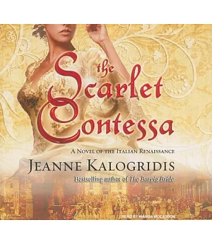 The Scarlet Contessa: A Novel of the Italian Renaissance, Library Edition