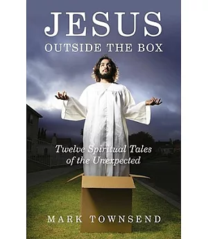 Jesus Outside the Box: 