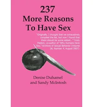 237 More Reasons to Have Sex
