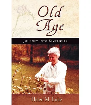 Old Age: Journey into Simplicity