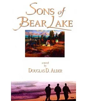 Sons of Bear Lake: A Novel