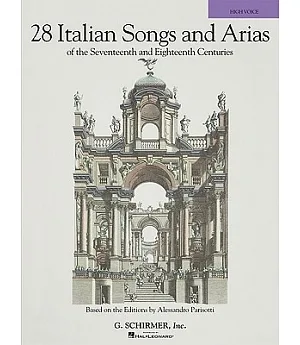 28 Italian Songs and Arias of the Seventeenth and Eighteenth Centuries: High Voice