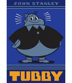 Tubby: The John Stanley Library: Collected from Issues Nine to Twelve of the Dell Comic Book Series: 1954-1955