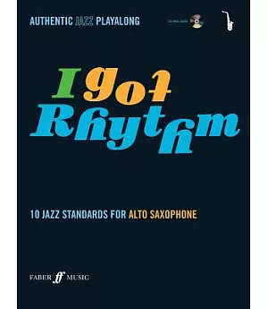 I Got Rhythm: 10 Jazz Standards for Alto Saxophone
