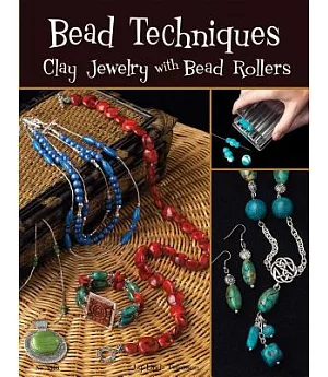 Bead Techniques: Clay Jewelry With Bead Rollers