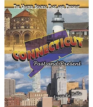 Connecticut: Past and Present