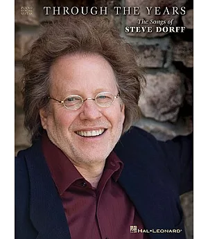 Through the Years: The Songs of Steve Dorff: Piano/Vocal/Guitar