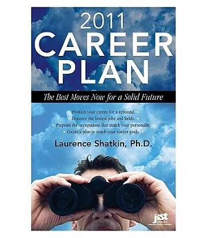 Career Plan 2011: The Best Moves Now for a Solid Future
