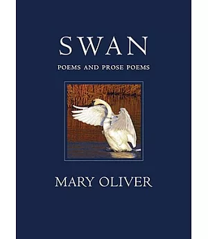 The Swan: Poems and Prose Poems