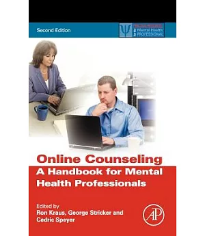 Online Counseling: A Handbook for Mental Health Professionals