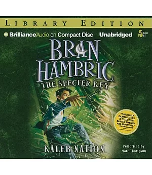 Bran Hambric: The Specter Key: Library Edition