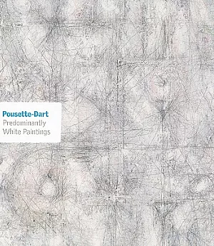 Pousette-Dart: Predominantly White Paintings