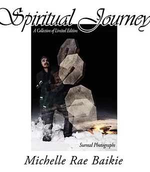 Spiritual Journey: A Collection of Limited Edition Surreal Photographs
