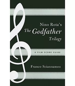 Nino Rota’s the Godfather Trilogy: A Film Score Guide