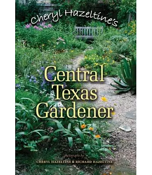 Cheryl Hazeltine’s Central Texas Gardener